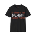 "By Order of the Naughty Fookin' Piners" Tee