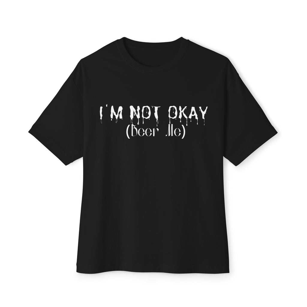 I’m Not Okay (Beer Me) Tee